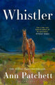 Whistler: The new international bestseller from the author of Tom Lake and The Dutch House