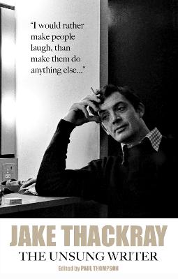 Jake Thackray: The Unsung Writer