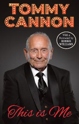 Tommy Cannon - This is Me