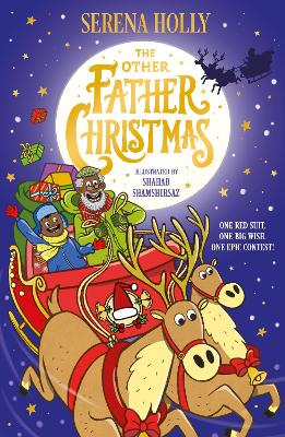The Other Father Christmas: An inclusive festive adventure about finding the next Santa Claus and the true meaning of the season