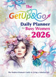 The Get Up and Go Daily Planner for Busy Women 2026: The Modern Woman's Guide to Living a Fabulous Life