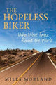 The Hopeless Biker: Who Went Twice Around the World