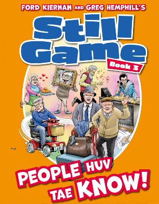 Still Game Book 3: People Huv Tae Know!
