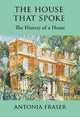 The House that Spoke: The History of a Home