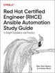 Red Hat Certified Engineer (Rhce) Ansible Automation Study Guide: In-Depth Guidance and Practice