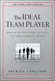 The Ideal Team Player: How to Recognize and Cultivate The Three Essential Virtues