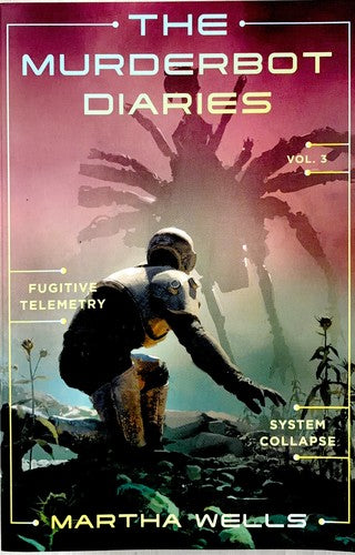 The Murderbot Diaries Vol. 3