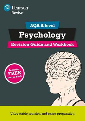 Pearson REVISE AQA A Level Psychology Revision Guide and Workbook incl. online revision - for 2025, 2026 exams