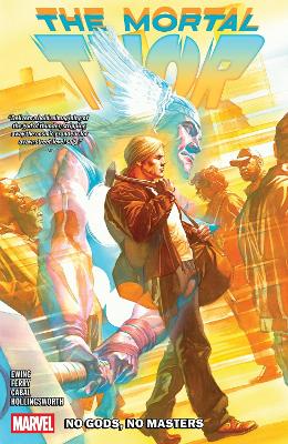 Mortal Thor Vol. 1: No Gods, No Masters