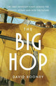 The Big Hop: The First Non-stop Flight Across the Atlantic Ocean and Into the Future
