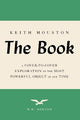 The Book: A Cover-to-Cover Exploration of the Most Powerful Object of Our Time