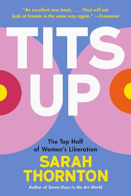 Tits Up: The Top Half of Women's Liberation