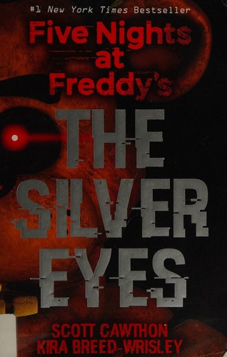 The Silver Eye- Five Night at Freddies