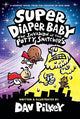 Super Diaper Baby 2: The Invasion of the Potty Snatchers: Colour Edition