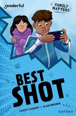 Readerful Independent Library: Oxford Reading Level 16: Family Matters A* Best Shot