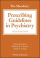 The Maudsley Prescribing Guidelines in Psychiatry