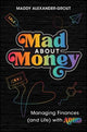 Mad About Money: Managing Finances (and Life) with ADHD