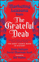 Marketing Lessons from the Grateful Dead: What Every Business Can Learn from the Most Iconic Band in History