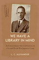 We Have a Library in Mind: An Extraordinary Survival Exercise in a Second World War Japanese Camp