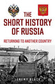 The Short History of Russia: Returning to Another Country