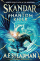 Skandar and the Phantom Rider: the spectacular sequel to Skandar and the Unicorn Thief, the biggest fantasy adventure since Harry Potter: Volume 2