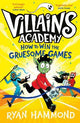 How to Win the Gruesome Games: Volume 3
