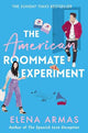 The American Roommate Experiment: From the bestselling author of The Spanish Love Deception
