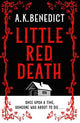 Little Red Death: A mind-bending murder mystery like nothing you've read before - enter the woods, if you dare...
