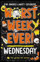 Worst Week Ever! Wednesday: Volume 3