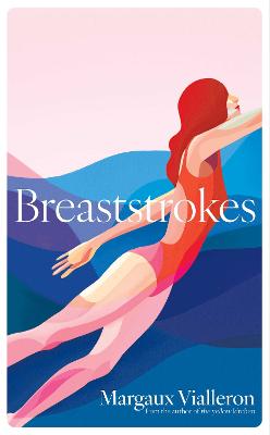 Breaststrokes: 'A study of womanhood, vulnerability, and the secrecy of the inner-life'  - Rowan Hisayo Buchanan