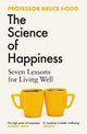 The Science of Happiness: Seven Lessons for Living Well