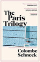 The Paris Trilogy: A Life in Three Stories