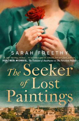 The Seeker of Lost Paintings: an unforgettable story of love, betrayal and the hunt for a lost Caravaggio from the author of The Porcelain Maker
