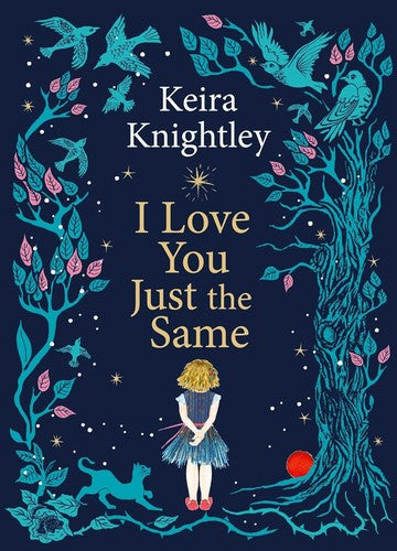 I Love You Just the Same : A spellbindin