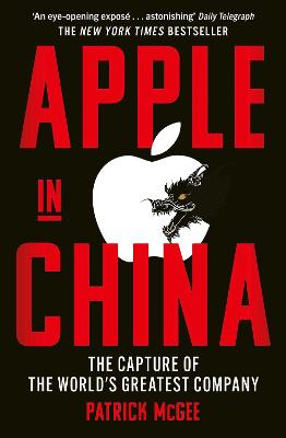 Apple in China : The Capture of the Worl