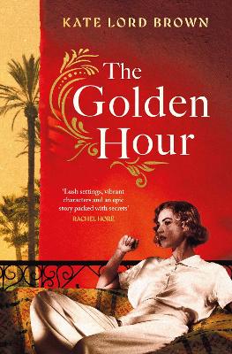 The Golden Hour: 'An exquisite story of love and the enduring power of friendship' Ruth Hogan