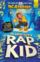 The Adventures of Rap Kid: A hilarious, high-energy new series from the viral rapping social media sensation