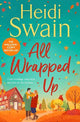 All Wrapped Up: The brand-new uplifting and completely heart-warming seasonal romance from the Sunday Times bestseller.