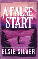 A False Start: From the Sunday Times bestseller comes the sweet and spicy brother's best friend romance: Volume 4