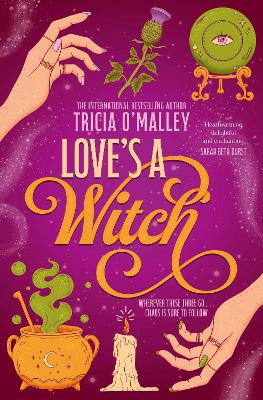 Love's a Witch: Charmed meets The Pumpkin Spice Cafe - an unmissable cosy witchy romance from the bestselling author of Wild Scottish Knight: Volume 1