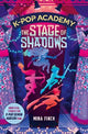 K-Pop Academy: The Stage of Shadows : Un