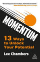 Momentum: 13 Ways to Unlock Your Potential