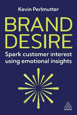 Brand Desire: Spark Customer Interest Using Emotional Insights