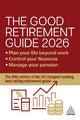 The Good Retirement Guide 2026: Manage Your Pension, Control Your Finances, Plan your Life Beyond Work