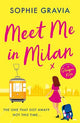 Meet Me in Milan : The outrageously funn