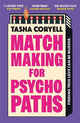 Matchmaking for Psychopaths: The most compelling, hilarious, and twisty book of the year, 'SO MUCH FUN' Marian Keyes