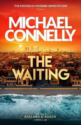 The Waiting: The Brand New Ballard & Bosch Thriller