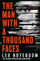 The Man with a Thousand Faces: The gripping, unputdownable debut from the global thriller sensation!
