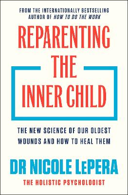 Reparenting the Inner Child : 'You need