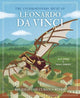 The Extraordinary Ideas of Leonardo Da Vinci: Big Ideas for Curious Minds